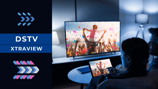 Using DStv XtraView With Your Subscription: How to do it right